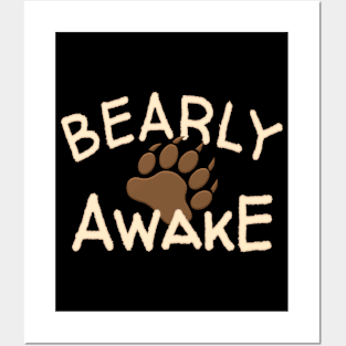 Funny Bearly Awake Bear Paw Design Posters and Art